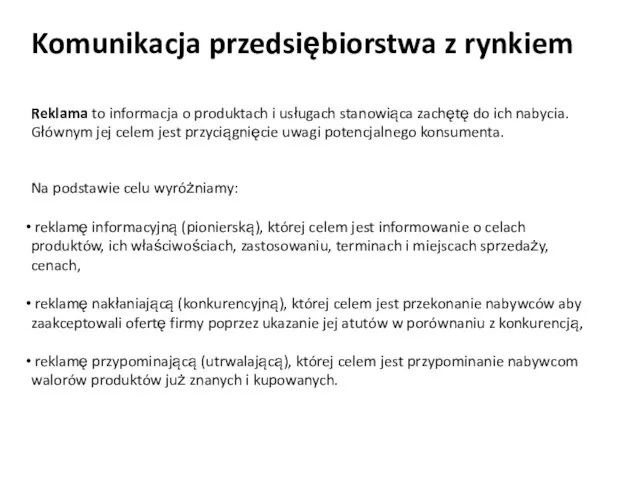 Komunikacja przedsiębiorstwa z rynkiem Reklama to informacja o produktach i