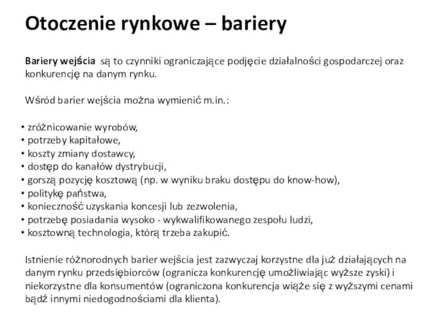 Bariery wejścia są to czynniki ograniczające podjęcie działalności gospodarczej oraz