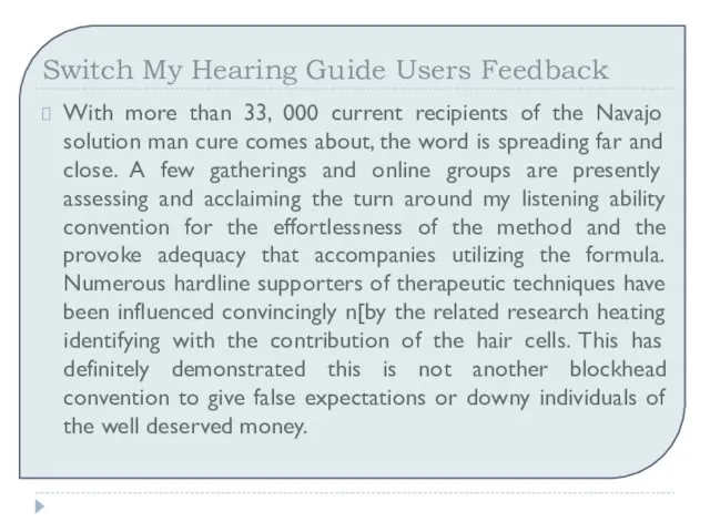 Switch My Hearing Guide Users Feedback With more than 33, 000 current recipients