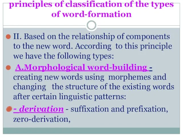 principles of classification of the types of word-formation II. Based