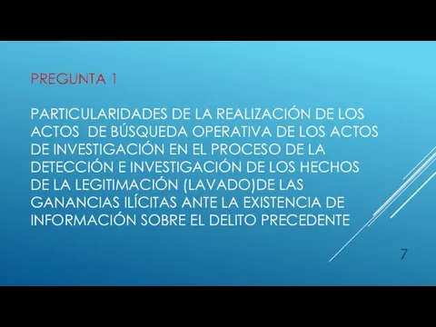 PREGUNTA 1 PARTICULARIDADES DE LA REALIZACIÓN DE LOS ACTOS DE