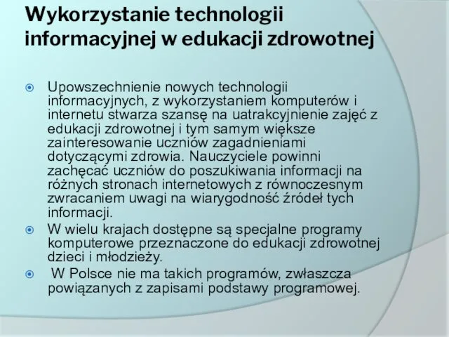 Wykorzystanie technologii informacyjnej w edukacji zdrowotnej Upowszechnienie nowych technologii informacyjnych,