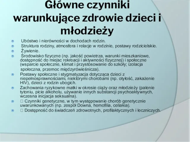 Główne czynniki warunkujące zdrowie dzieci i młodzieży Ubóstwo i nierówności