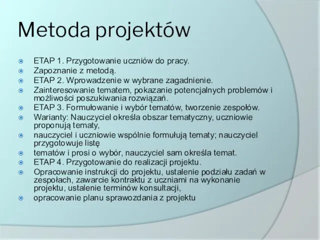 Metoda projektów ETAP 1. Przygotowanie uczniów do pracy. Zapoznanie z