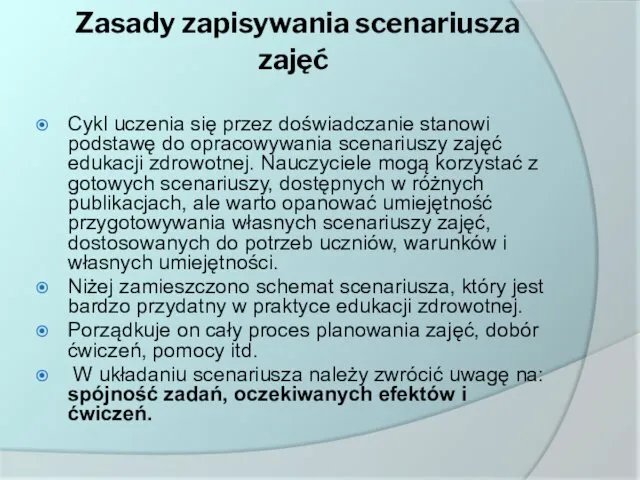 Zasady zapisywania scenariusza zajęć Cykl uczenia się przez doświadczanie stanowi