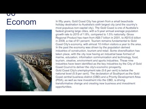 06 Economy In fifty years, Gold Coast City has grown