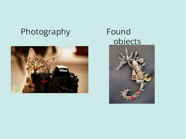 Photography Found objects