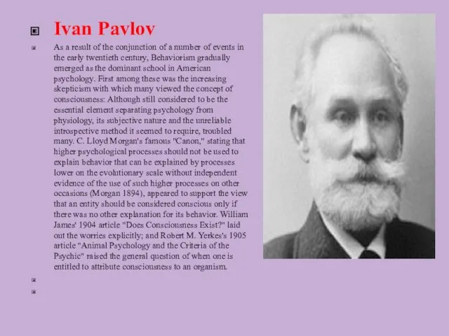 Ivan Pavlov As a result of the conjunction of a number of events