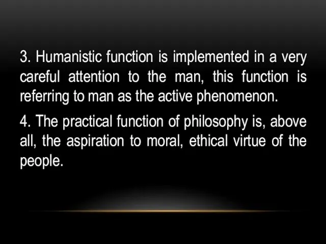 3. Humanistic function is implemented in a very careful attention