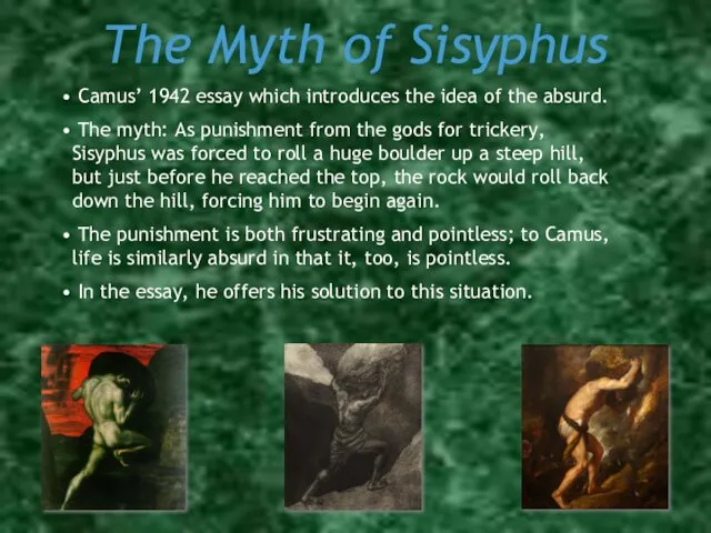 The Myth of Sisyphus Camus’ 1942 essay which introduces the