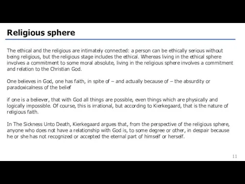 Religious sphere The ethical and the religious are intimately connected: