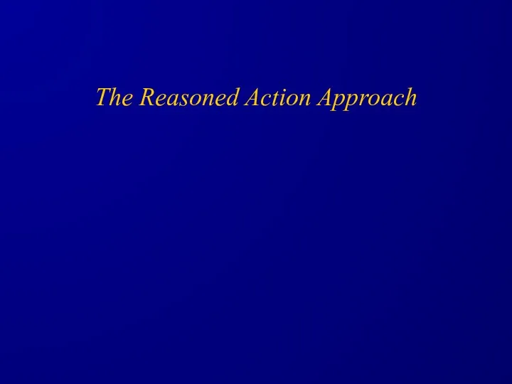 The Reasoned Action Approach