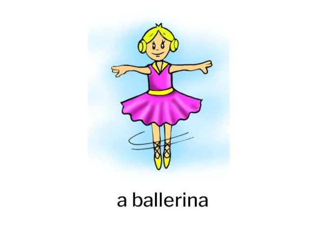 a ballerina