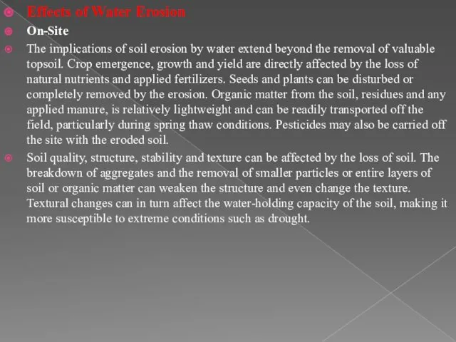 Effects of Water Erosion On-Site The implications of soil erosion by water extend