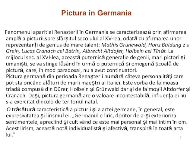 Pictura în Germania Fenomenul aparitiei Renasterii în Germania se caracterizează