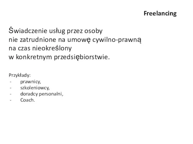 Freelancing Świadczenie usług przez osoby nie zatrudnione na umowę cywilno-prawną