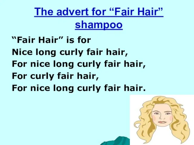 The advert for “Fair Hair” shampoo “Fair Hair” is for