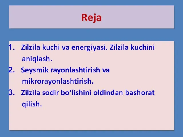 Reja Zilzila kuchi va energiyasi. Zilzila kuchini aniqlash. Seysmik rayonlashtirish