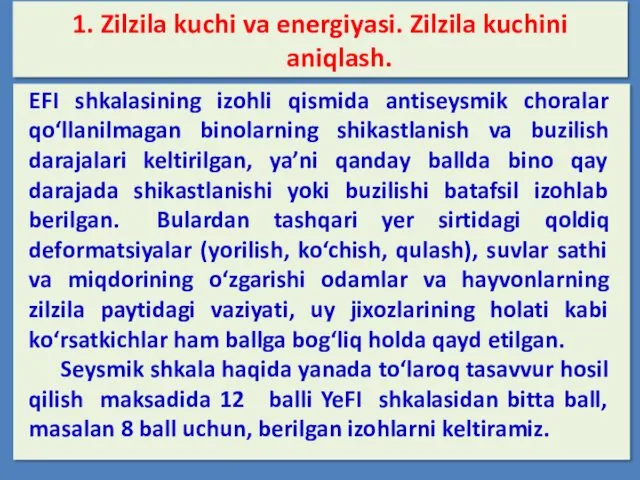 1. Zilzila kuchi va energiyasi. Zilzila kuchini aniqlash. EFI shkalasining