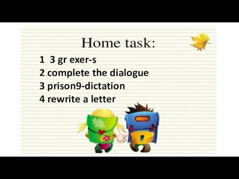 1 3 gr exer-s 2 complete the dialogue 3 prison9-dictation 4 rewrite a letter