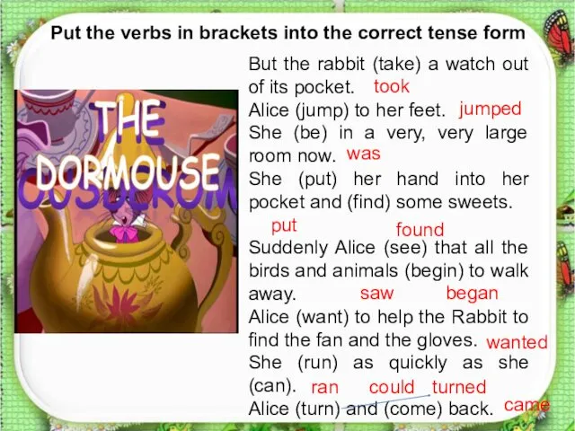 Put the verbs in brackets into the correct tense form