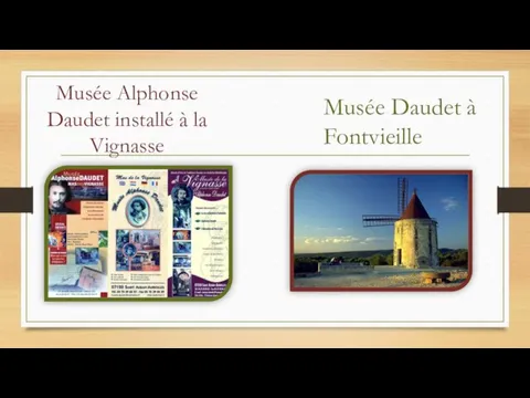 Musée Alphonse Daudet installé à la Vignasse Musée Daudet à Fontvieille