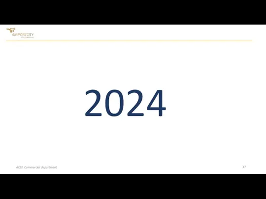 2024 ACSP, Commercial department