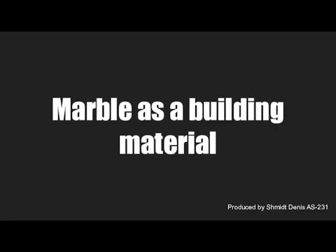 Marble as a building material
