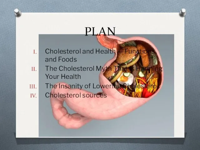 PLAN Cholesterol and Health — Functions and Foods The Cholesterol