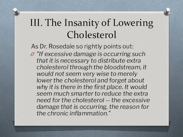 III. The Insanity of Lowering Cholesterol As Dr. Rosedale so