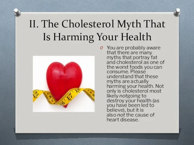 II. The Cholesterol Myth That Is Harming Your Health You