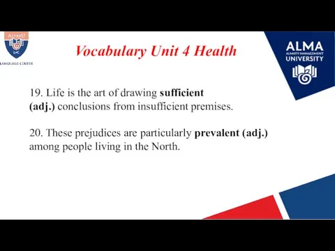 Vocabulary Unit 4 Health 19. Life is the art of