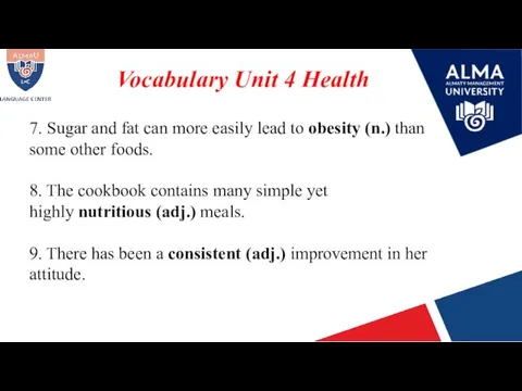 Vocabulary Unit 4 Health 7. Sugar and fat can more