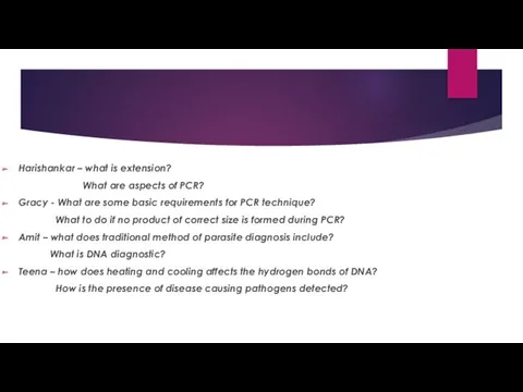 Harishankar – what is extension? What are aspects of PCR?