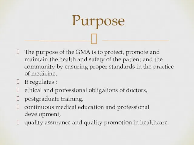 The purpose of the GMA is to protect, promote and