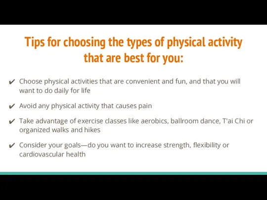 Tips for choosing the types of physical activity that are