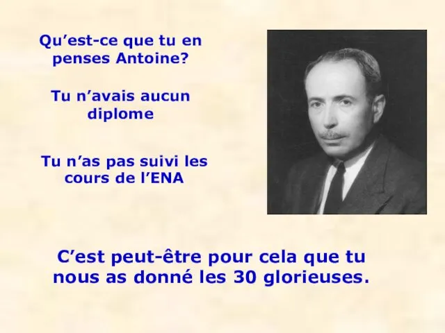 Qu’est-ce que tu en penses Antoine? C’est peut-être pour cela