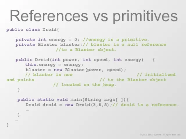 References vs primitives © 2015. EPAM Systems. All Rights Reserved.