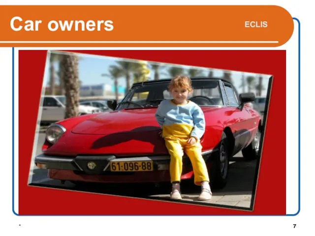 * Car owners ECLIS