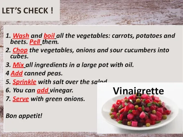 LET’S CHECK ! 1. Wash and boil all the vegetables: