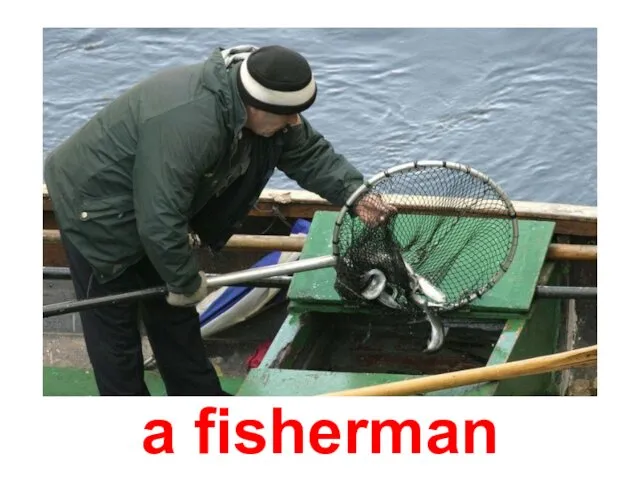 a fisherman