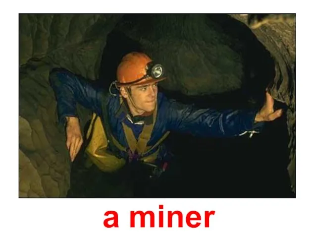 a miner