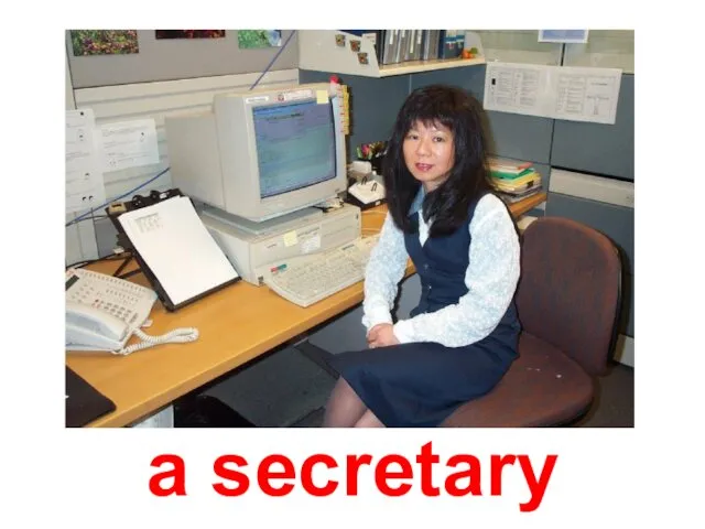 a secretary