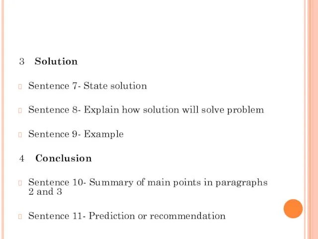 3 Solution Sentence 7- State solution Sentence 8- Explain how solution will solve