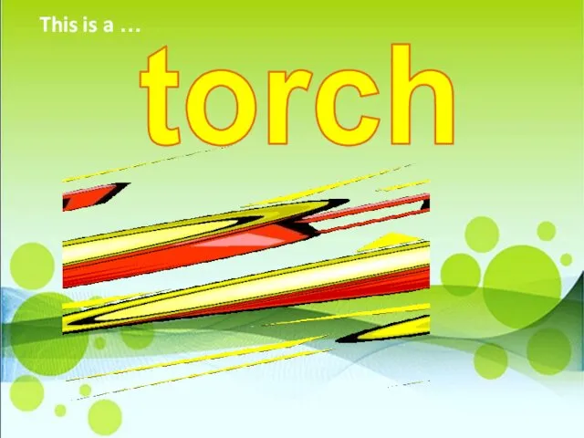 torch This is a …
