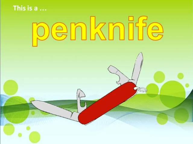penknife This is a …
