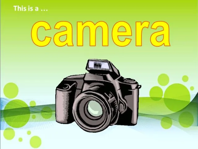 camera This is a …