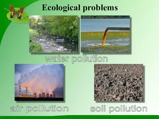 Ecological problems air pollution water pollution soil pollution