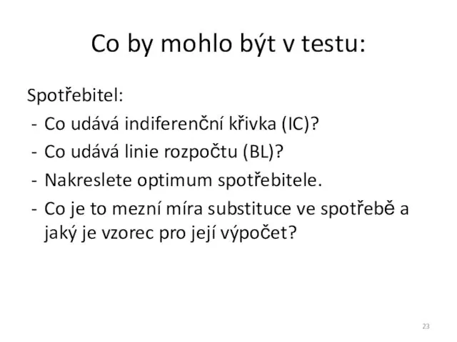 Co by mohlo být v testu: Spotřebitel: Co udává indiferenční