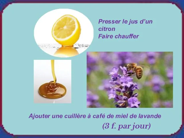 Ajouter une cuillère à café de miel de lavande (3